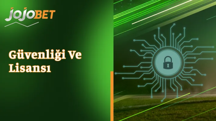 JoJobet’in Güvenliği ve Lisansı  