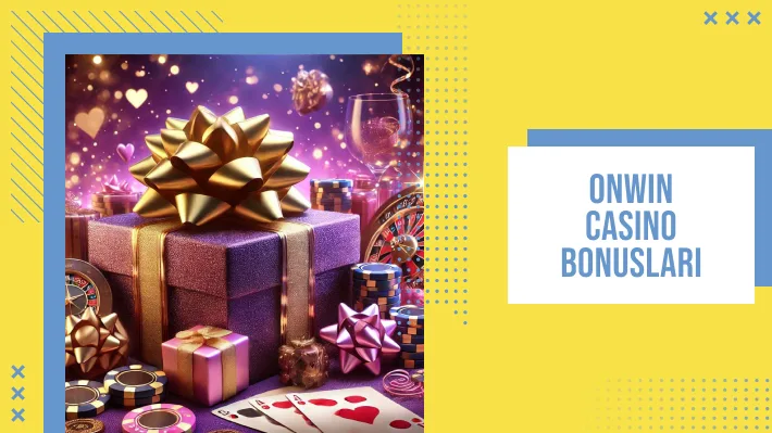 Onwin Casino Bonusları ve Promosyonları 